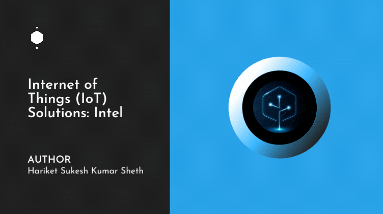 Internet of Things (IoT) Solutions: Intel